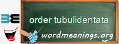 WordMeaning blackboard for order tubulidentata